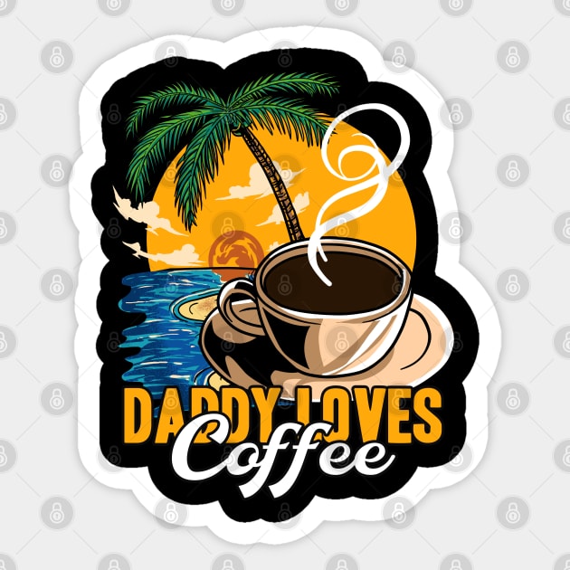 Daddy loves coffee Sticker by Crow Creations